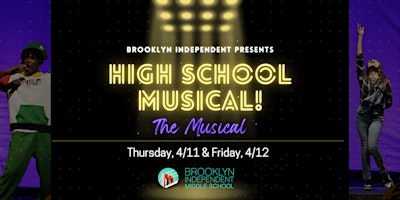 Imagen principal de Brooklyn Independent Middle School Presents: High School Musical! (Thurs)