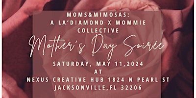 Primaire afbeelding van Moms & Mimosas: A La’Diamond x Mommie Collective Mother's Day Soirée