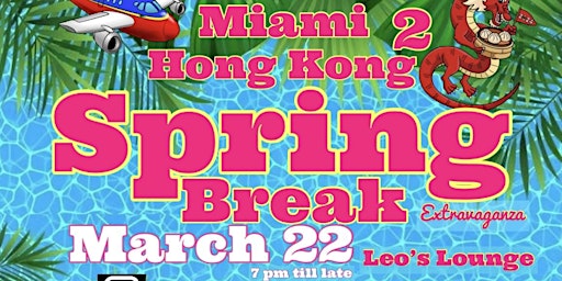 Miami 2 Hong Kong Spring Break Party - Mtlo Dj Set primary image