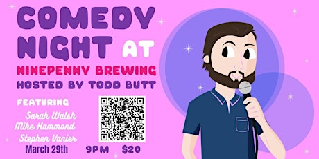 Comedy Night at Ninepenny Brewing ! March 29th