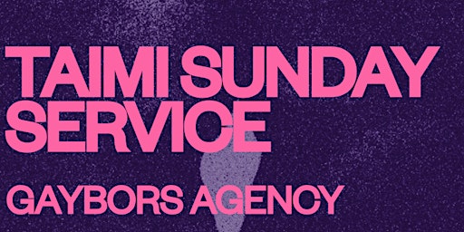 Taimi & Gaybors Productions Present: Sunday Service Drag Brunch primary image