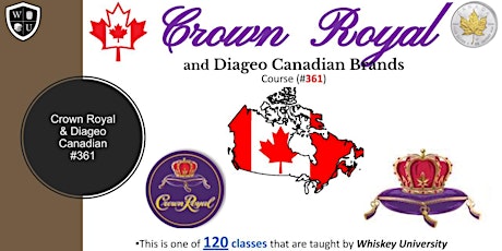 Crown Royal & Diageo Tasting Class B.Y.O.B. (Course #361)