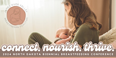 North Dakota Biennial Breastfeeding Conference 2024