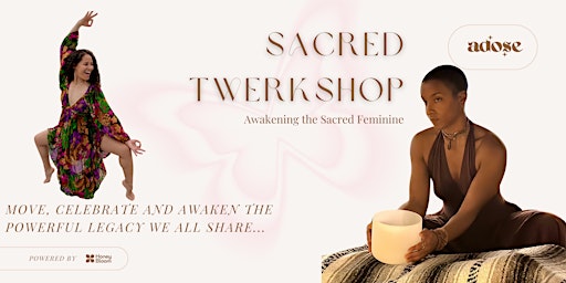 Hauptbild für Sacred Twerkshop: Awakening the Sacred Feminine