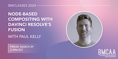 Hauptbild für BMClass: Node-based Compositing with DaVinci Resolve’s Fusion