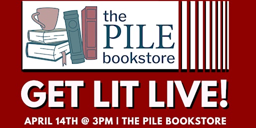 Get Lit Live at The Pile Bookstore - Literary Ladies of London primary image