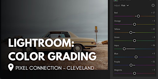 Imagen principal de Lightroom Color Grading at Pixel Connection - Cleveland