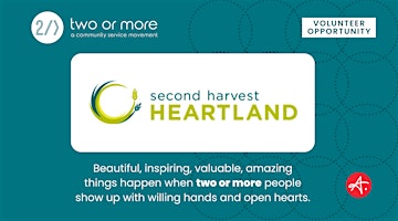 Imagem principal do evento Authentic Two or More Volunteer Event at Second Harvest Heartland