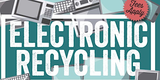 Imagem principal do evento April 2024 Electronic Recycling Drop-off Event