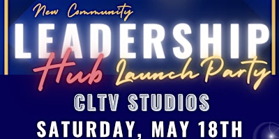 Primaire afbeelding van Atlanta New Community Leadership Hub Launch Party