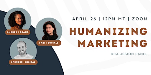 Imagem principal do evento Humanizing Marketing Discussion Panel