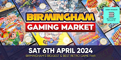 Imagem principal do evento Birmingham Gaming Market - 6th April 2024