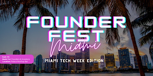 Imagem principal do evento Founder Fest Miami
