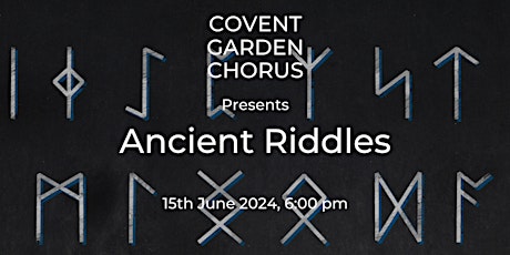 Ancient Riddles With The Covent Garden Chorus