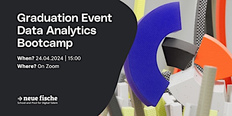 Graduation Event Data Analytics Bootcamp 24.04.24 15:00