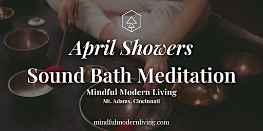Imagem principal do evento April Showers Sound Bath Meditation