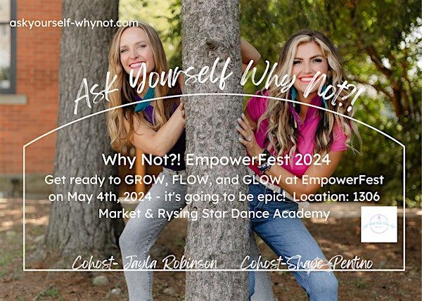 Why Not?! EmpowerFest 2024