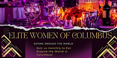 Primaire afbeelding van Elite Women of Columbus Social: Eating Around the World. May Edition