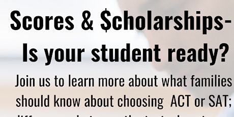 Image principale de Scores and Scholarships: SAT/ACT and Scholarship Strategy Session