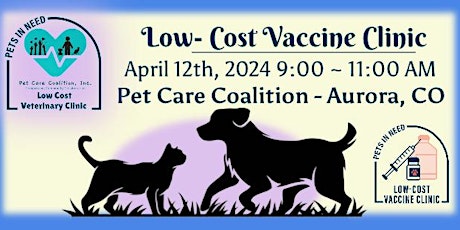 Pet Care Coalitions  April 2024 Low-Cost Vaccine Clinic