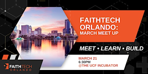Image principale de FaithTech Orlando March Meetup @ the UCF Incubator
