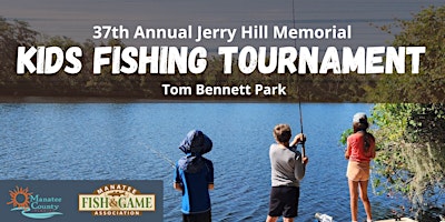Primaire afbeelding van 37th Annual Jerry Hill Memorial Kids Fishing Tournament