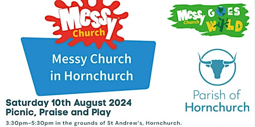 Immagine principale di Messy Church in Hornchurch Picnic, Praise and Play 10.8.24 