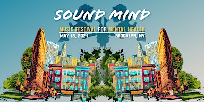 Primaire afbeelding van SOUND MIND MUSIC FESTIVAL FOR MENTAL HEALTH - Street Fest + More