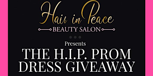 Imagen principal de H.I.P. Beauty Salon Prom Dress Giveaway