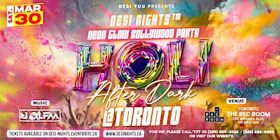 Primaire afbeelding van Holi After Dark @ Toronto : Neon Glow Bollywood Holi Club Party (No Colors)