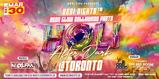 Imagen principal de Holi After Dark @ Toronto : Neon Glow Bollywood Holi Club Party (No Colors)