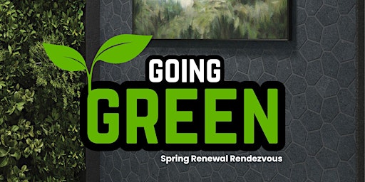Imagen principal de Going Green: Spring Renewal Rendezvous