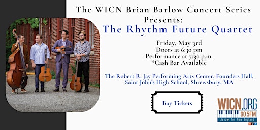 Primaire afbeelding van The WICN Brian Barlow Concert Presents: The Rhythm Future Quartet