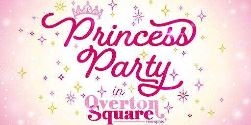 Image principale de Overton Square Princess Party