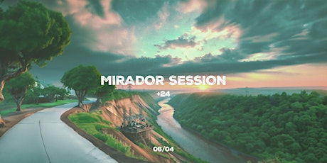 Mirador Session