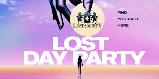 Image principale de LOST BRUNCH x DAY PARTY (Every Saturday 12PM 10PM)