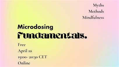 Microdosing Fundamentals: Myths, Methods & Mindfulness