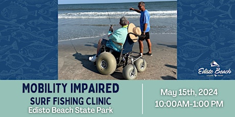 Mobility Impaired Surf Fishing Clinic