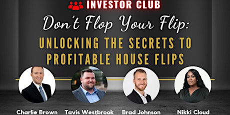 INVESTOR CLUB: Don't Flop Your Flip - Expert Panel