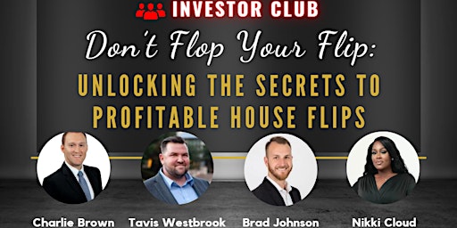 Imagem principal de INVESTOR CLUB: Don't Flop Your Flip - Expert Panel