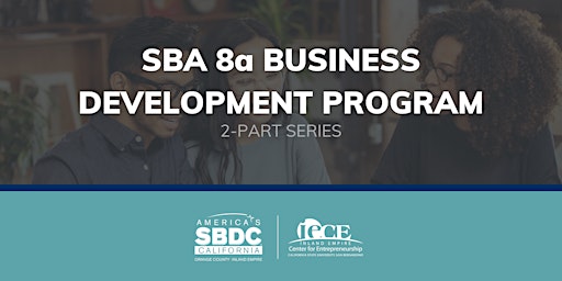 Hauptbild für SBA 8a Business Development Program (2-Part Series)