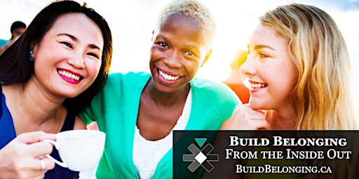 Build Belonging From the Inside Out: Webinar For Leaders primary image
