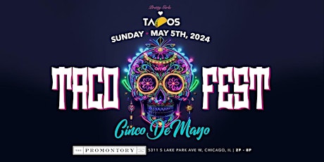 Taco Fest: Cinco De Mayo primary image