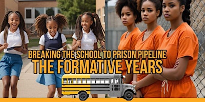 Breaking the School to Prison Pipeline - Black Girls/Women Rock primary image