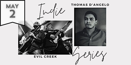 Evil Creek & Thomas D'Angelo - Thursday Indie Series