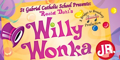 Primaire afbeelding van Willy Wonka Jr (Friday night show- SCRUMDIDDLYUMPTIOUS CAST)