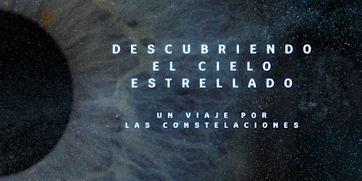 Descubriendo el cielo estrellado : un viaje por las constelaciones primary image