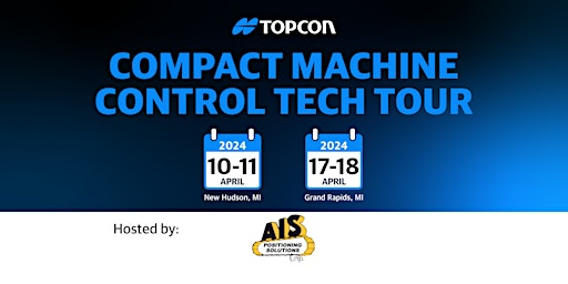 Imagem principal do evento Compact Machine Control Tech Tour - Hosted by AIS Positioning Solutions