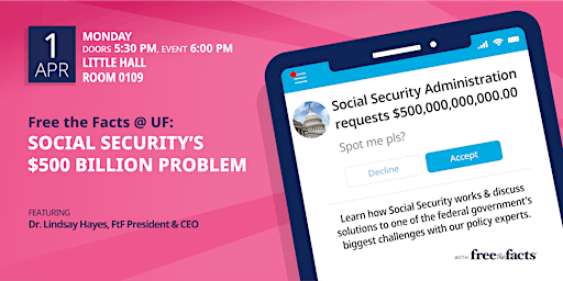 Free the Facts @ UF: Social Security's $147 Billion Problem primary image