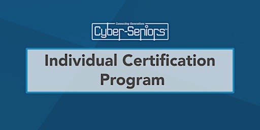 Cyber-Seniors Individual Certification Program primary image